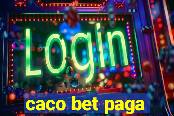 caco bet paga